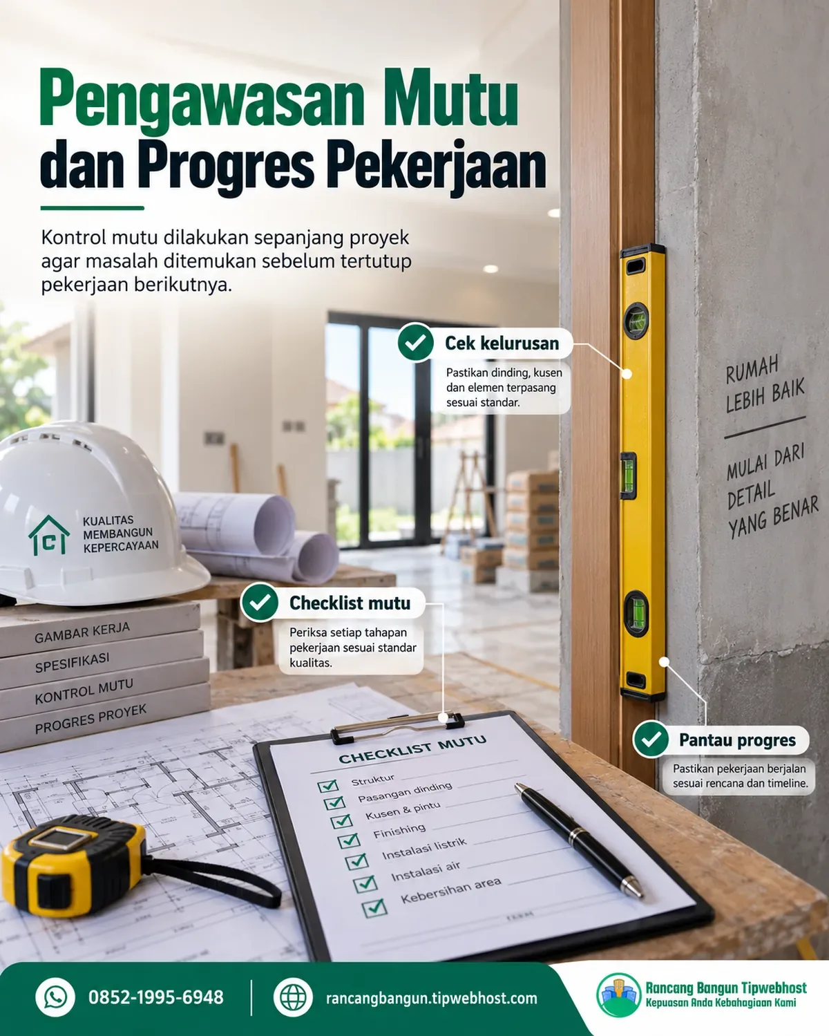 jasa kontraktor rumah - Pengawasan Mutu dan Progres Pekerjaan